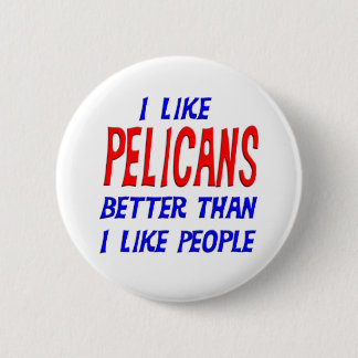 Jag gillar bättre pelikan, än jag gillar folk knapp
