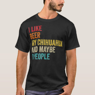 Jag gillar Beer My Chihuahua kanske 3-Hund T Shirt