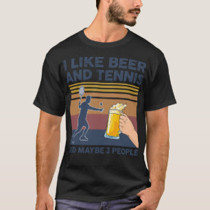 Jag gillar Beer och Tennis och kanske 3 People Fun T Shirt