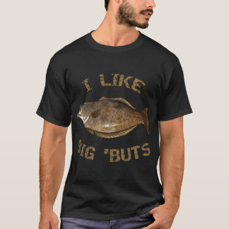 Jag gillar Big "Buts Halibut Fishing Halibut T Shirt