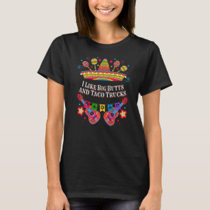 Jag gillar Big Butts och Taco Lastbilar Taco Fiest T Shirt
