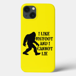 Jag gillar Bigfoot och jag kan inte Ljuga   