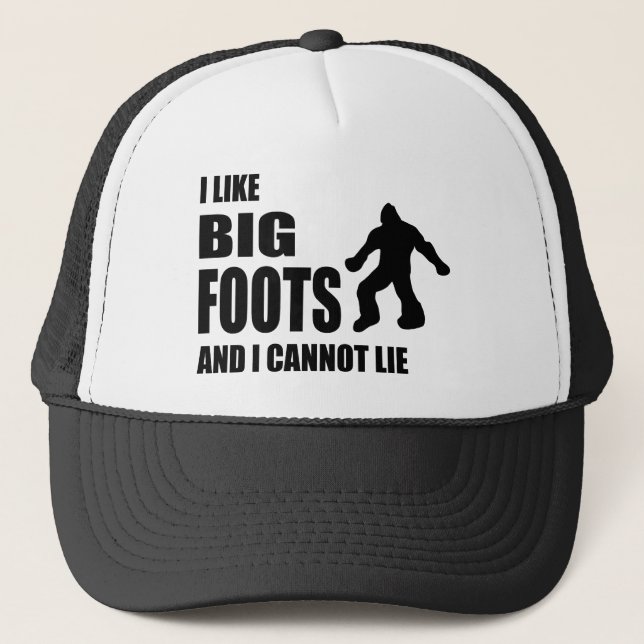 Jag gillar Bigfoots, och jag kan inte ljuga Keps (Framsida)