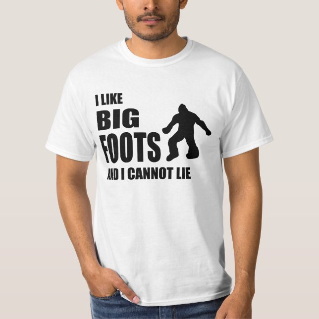 Jag gillar Bigfoots, och jag kan inte ljuga T-shirt (Framsida)