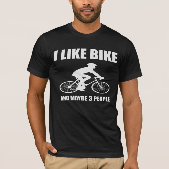 Jag gillar Bike och kanske 3 skjortgåvor T Shirt (Framsida)