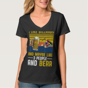 Jag gillar Billiards kanske som 3 personer och öl  T Shirt