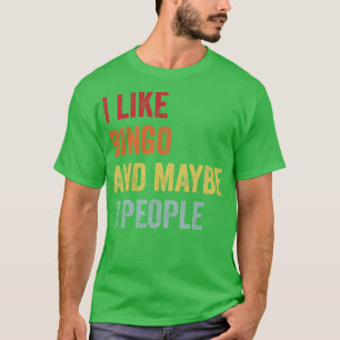 Jag gillar Bingo kanske 3 personer T Shirt