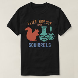 Jag gillar biologi och ekorrar, biologistudent t shirt