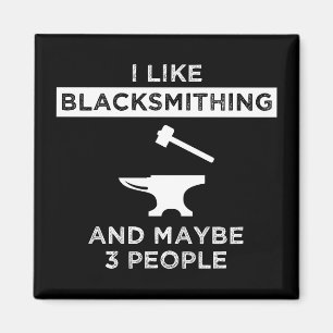 Jag gillar Blacksmithing och kanske 3 personer Magnet