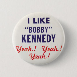 Jag gillar Bobby Kennedy. Knapp