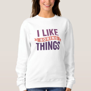 Jag gillar Boring Sak T Shirt