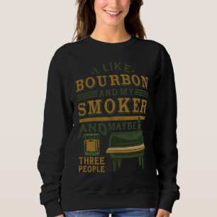 Jag gillar bourbon och min röker och kanske tre pe t shirt