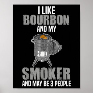 Jag gillar Bourbon Smoker Funny Bbq Barbeque Grill Poster