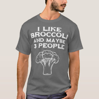 Jag gillar broccoli och kanske 3 personer t shirt