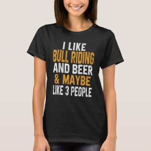 Jag gillar Bull Riding och Beer Texas Pappa Americ T Shirt