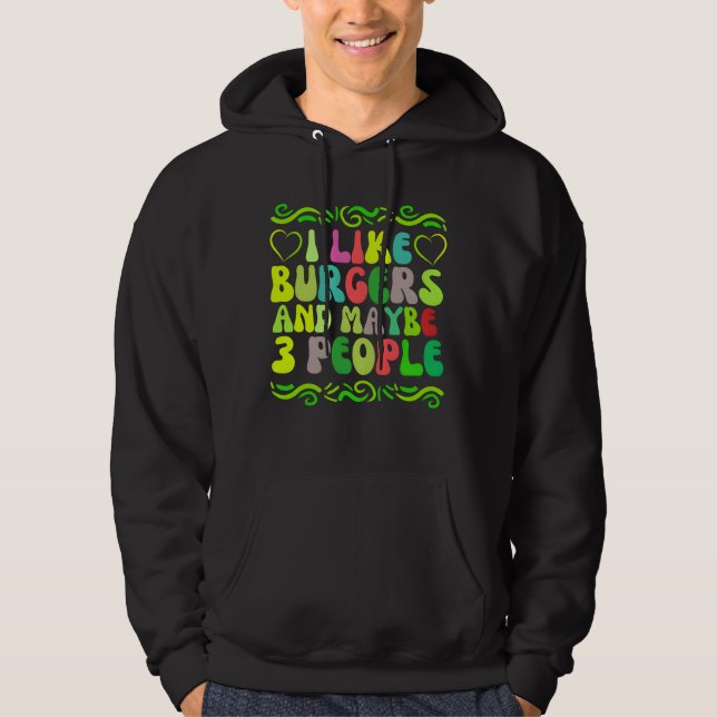 Jag gillar burgare och kanske 3 personer hoodie (Framsida)