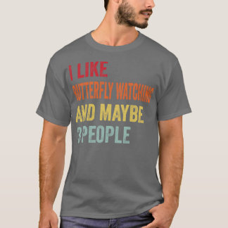 Jag gillar Butterfly som bevakar kanske 3 personer T Shirt