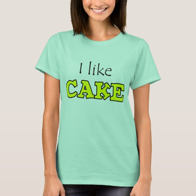 Jag gillar Cake Tee Shirt (Framsida)
