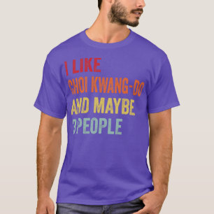Jag gillar Choi KwangDo kanske 3 personer 1 T Shirt