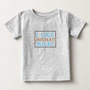 Jag gillar choklad mjölk!(Baby) T Shirt