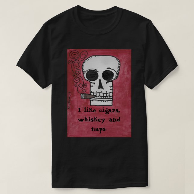 Jag gillar cigarrer, whiskey och ta sig en tupplur tee shirt (Design framsida)