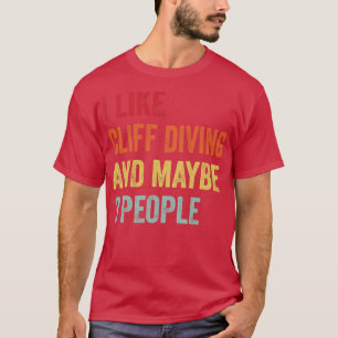Jag gillar Cliff Diving kanske 3 personer 1 T Shirt