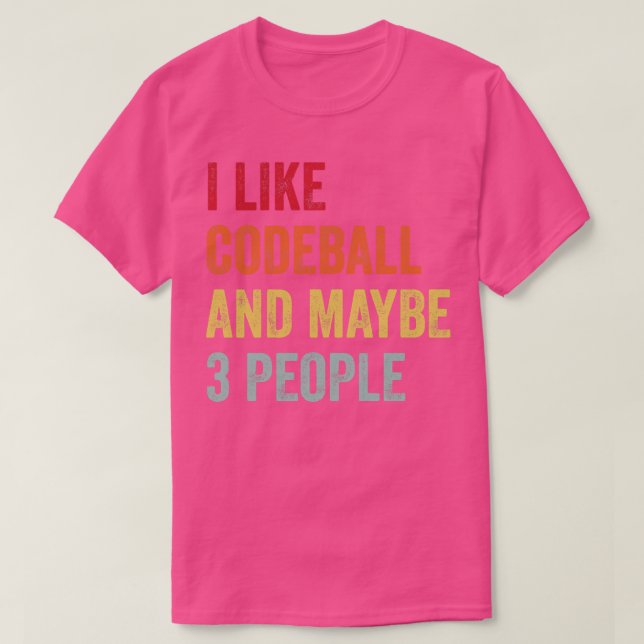 Jag gillar Codeball kanske 3 personer 1 T Shirt (Design framsida)