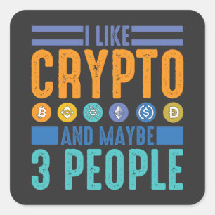 Jag gillar Crypto och kanske 3 människor, Crypto Ä Fyrkantigt Klistermärke