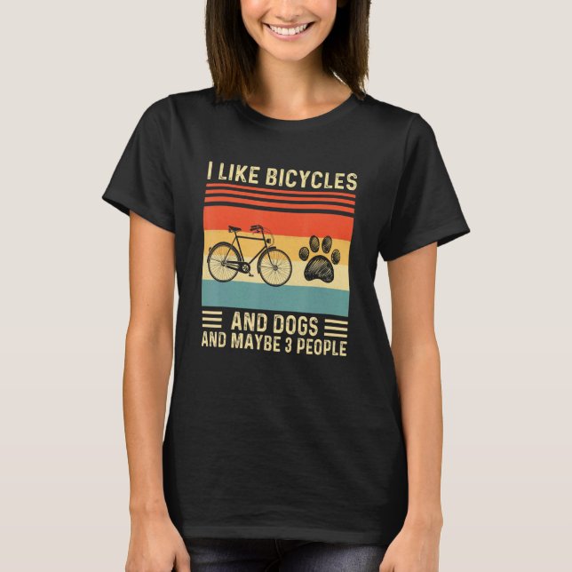 Jag gillar cyklar och Hundar och kanske 3 personer T Shirt (Framsida)