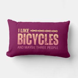 Jag gillar cyklar och kanske tre personer citerar lumbarkudde