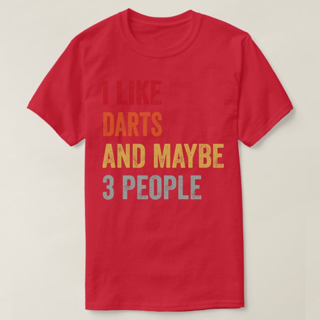 Jag gillar Darts kanske 3 personer T Shirt (Design framsida)