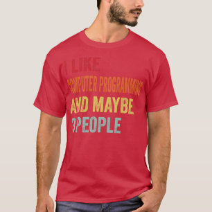 Jag gillar datorprogrammering kanske 3 personer t shirt