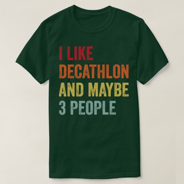 Jag gillar Decathlon kanske 3 personer T Shirt (Design framsida)