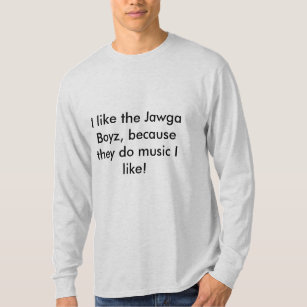 Jag gillar den Jawga Boyz skjortan T Shirt