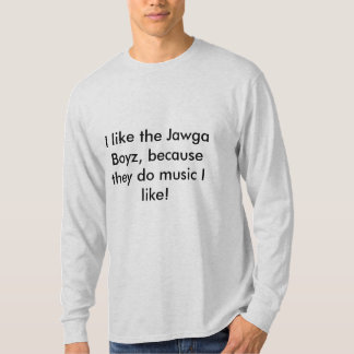 Jag gillar den Jawga Boyz skjortan T Shirt