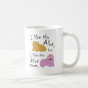 Jag gillar denna A mycket, men jag gillar denna A Kaffemugg