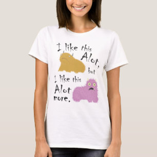 Jag gillar denna A mycket, men jag gillar denna A T-shirt