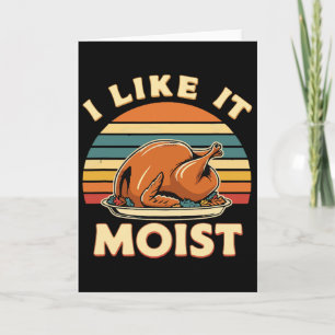 Jag Gillar Det Fuktiga Thanksgiving Kostym Turkey  Kort