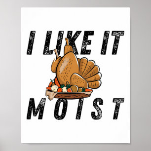 Jag Gillar Det Fuktiga Thanksgiving Kostym Turkosb Poster