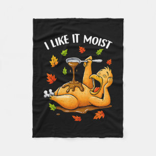Jag gillar det fuktigt Roligt kalkon Thanksgiving Fleecefilt