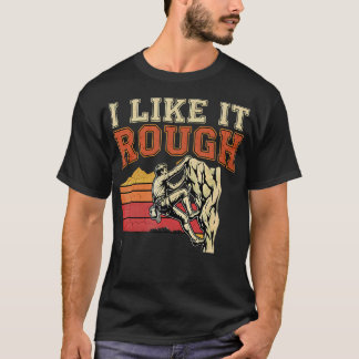 Jag Gillar Det Grovt Retro Klippklättring T Shirt