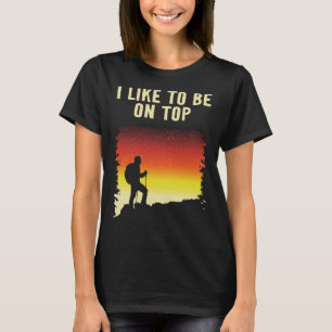 Jag gillar det på toppen och Hiker utomhus Trekki T Shirt