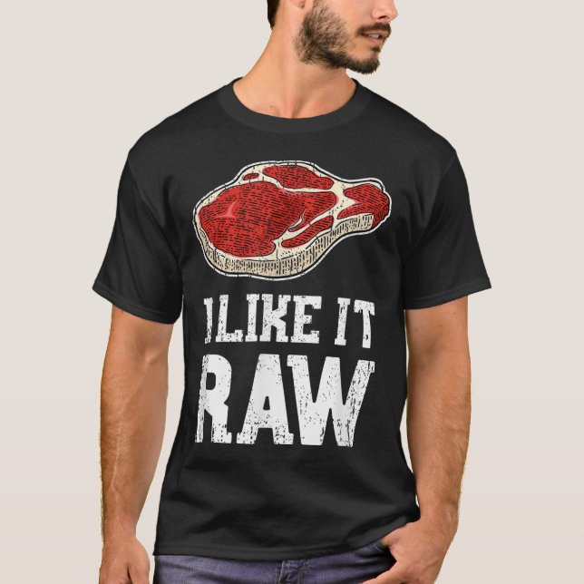 Jag gillar det rå Shirt - Beef Steak Bbq Pitmaster T (Framsida)