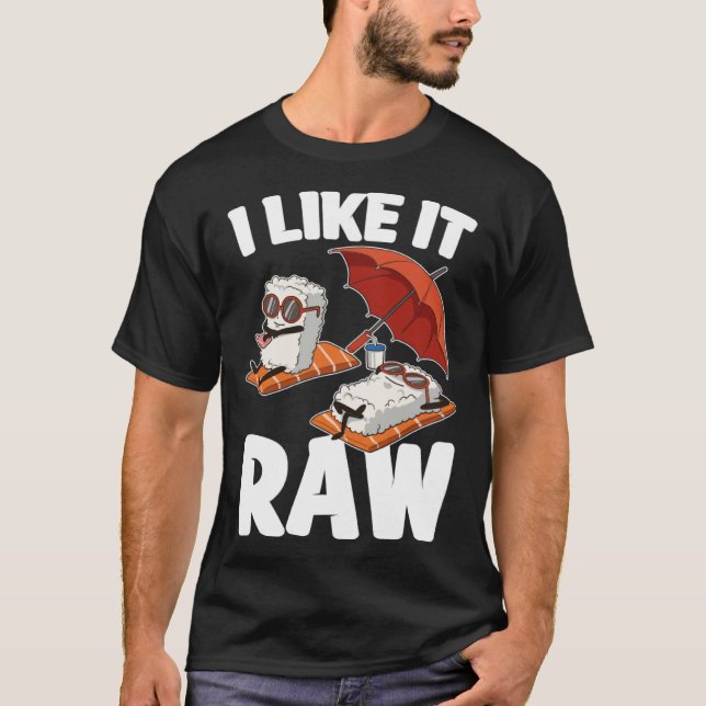 Jag gillar det Raw Sushi T Shirt (Framsida)