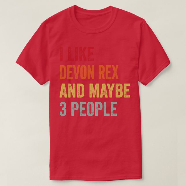 Jag gillar Devon Rex kanske 3 personer T Shirt (Design framsida)