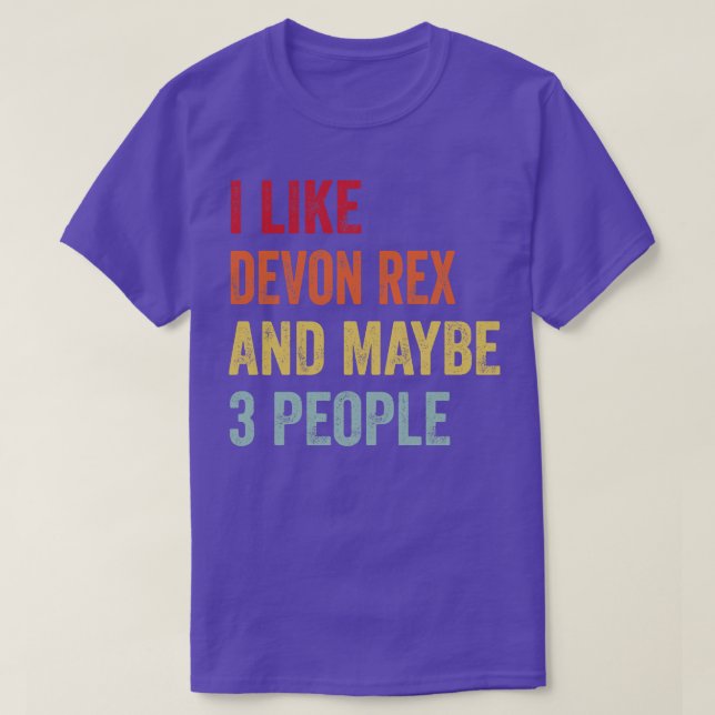 Jag gillar Devon Rex kanske 3 personer T Shirt (Design framsida)