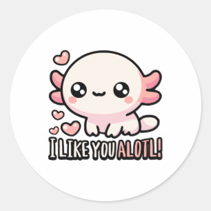 Jag gillar dig, Alotl! Cute Axolotl Kärlek Pun Runt Klistermärke