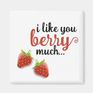 "Jag gillar dig BERRY mycket" Magnet