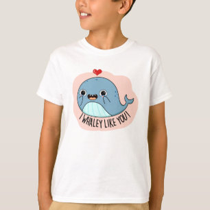 Jag gillar dig... Du är en fin val. T Shirt