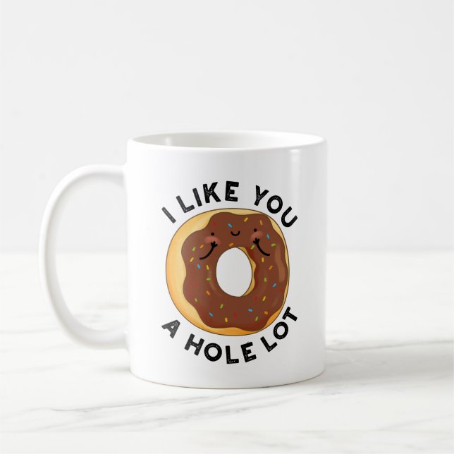 Jag gillar dig en Hål Lot Funny Donut Pun Kaffemugg (Vänster)